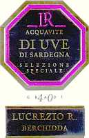 Acquavite di Uve di Sardegna Selezione Speciale, Lucrezio R. Distilleria Berchidda (Italy)