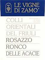 Colli Orientali del Friuli Rosazzo Bianco Ronco delle Acacie 2003, Le Vigne di Zamò (Italia)