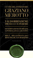 Valdobbiadene Prosecco Superiore Brut Rive di Col San Martino Cuve del Fondatore Graziano Merotto 2015, Merotto (Veneto, Italia)