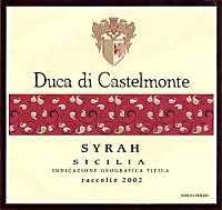 Syrah Duca di Castelmonte 2002, Carlo Pellegrino (Italia)
