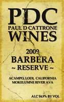 Barbera Reserve 2009, Paul D Cattrone Wines (Stati Uniti d'America)