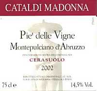 Montepulciano d'Abruzzo Cerasuolo\\Pie' delle Vigne 2002, Cataldi Madonna (Italy)