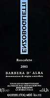 Barbera d'Alba Roscaleto 2001, Enzo Boglietti (Italy)