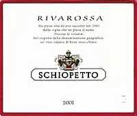 Rivarossa 2001, Schiopetto (Italy)