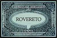 Gavi di Gavi Rovereto Vignavecchia 2003, Castellari Bergaglio (Italia)