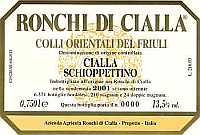 Colli Orientali del Friuli Schioppettino Cialla 2001, Ronchi di Cialla (Italia)