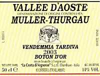Vallée d'Aoste Müller Thurgau Vendemmia Tardiva Boton d'Or 2003, La Crotta di Vegneron (Valle d'Aosta, Italia)