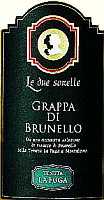 Grappa di Brunello Le Due Sorelle, Tenuta La Fuga (Toscana, Italia)