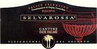 Salice Salentino Selvarossa Riserva 2000, Cantine Due Palme (Apulia, Italy)