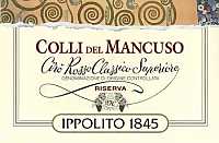 Cirò Rosso Classico Superiore Riserva Colli del Mancuso 2001, Ippolito (Calabria, Italia)