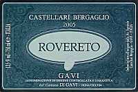 Gavi di Gavi Rovereto Vignavecchia 2005, Castellari Bergaglio (Piedmont, Italy)