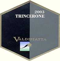 Trincerone 2003, Tenuta Valdipiatta (Toscana, Italia)