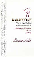 Colli Piacentini Gutturnio Riserva Ronco Alto 2006, Baraccone (Emilia Romagna, Italy)