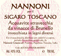 Acquavite Stravecchia di Vinaccia di Brunello per il Sigaro Toscano, Nannoni (Tuscany, Italy)