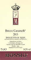 Dolcetto d'Alba Bricco Caramelli 2013, Mossio (Piemonte, Italia)