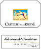 Selezione del Fondatore 2005, Castello delle Regine (Umbria, Italy)