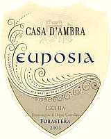 Ischia Forastera Euposia 2003, Casa D'Ambra (Italia)