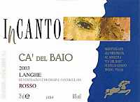 Langhe Rosso Incanto 2003, Ca' del Baio (Italia)