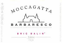 Barbaresco Bric Balin 2004, Moccagatta (Italia)