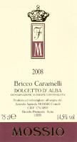 Dolcetto d'Alba Bricco Caramelli 2008, Mossio (Italy)