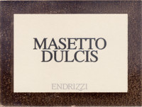 Masetto Dulcis 2010, Endrizzi (Italy)