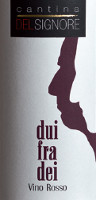 Duifradei 2012, Cantina Delsignore (Italy)
