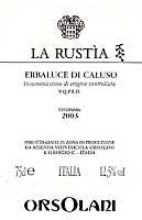 Erbaluce di Caluso La Rustia 2003, Orsolani (Italia)