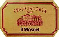 Franciacorta Pas Dosé Millesimato Parosé 2002, Il Mosnel (Lombardia, Italia)