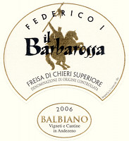 Freisa di Chieri Secco Fermo Superiore Riserva Barbarossa 2006, Balbiano (Piedmont, Italy)