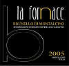 Brunello di Montalcino 2005, La Fornace (Tuscany, Italy)