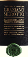 Valdobbiadene Prosecco Superiore Brut Rive di Col San Martino Cuvée del Fondatore Graziano Merotto 2017, Merotto (Veneto, Italia)