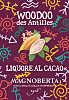 Woodoo des Antilles Liquore al Cacao, Magnoberta (Piedmont)