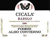 Barolo Cicala 1999, Poderi Aldo Conterno (Italy)
