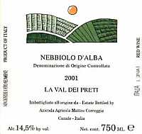 Nebbiolo d'Alba La Val dei Preti 2001, Matteo Correggia (Italia)