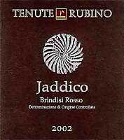Brindisi Jaddico 2002, Tenute Rubino (Italia)