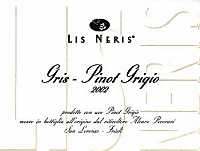 Friuli Isonzo Pinot Grigio Gris 2002, Lis Neris (Italy)