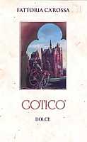 Gotico 2003, Fattoria Ca' Rossa (Italy)