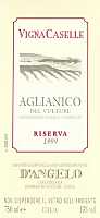 Aglianico del Vulture Riserva Vigna Caselle 1999, D'Angelo (Italia)