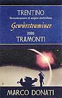 Trentino Gewürztraminer Tramonti 2005, Marco Donati (Italia)