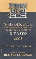Valpolicella Classico Superiore Ripasso Vigneto La Cengia 2005, Begali (Italia)