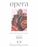 Opera 2006, Mamete Prevostini (Italy)