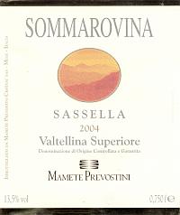 Valtellina Superiore Sassella Sommarovina 2004, Mamete Prevostini (Italia)