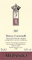 Dolcetto d'Alba Bricco Caramelli 2007, Mossio (Italy)