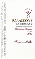Colli Piacentini Gutturnio Riserva Ronco Alto 2006, Baraccone (Italy)
