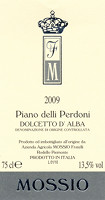Dolcetto d'Alba Piano delli Perdoni 2009, Mossio (Italy)