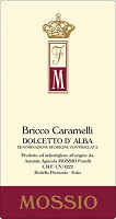 Dolcetto d'Alba Bricco Caramelli 2009, Mossio (Italy)