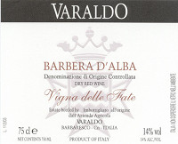 Barbera d'Alba Vigna delle Fate 2005, Varaldo (Italia)