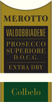 Valdobbiadene Prosecco Superiore Extra Dry Colbelo 2015, Merotto (Italy)