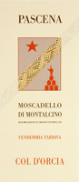 Moscadello di Montalcino Pascena Vendemmia Tardiva 2012, Col d'Orcia (Italy)